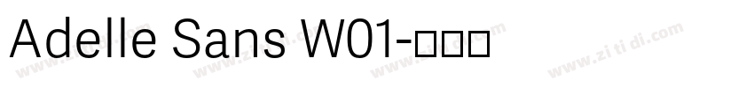 Adelle Sans W01字体转换 Adelle Sans W01字体转换